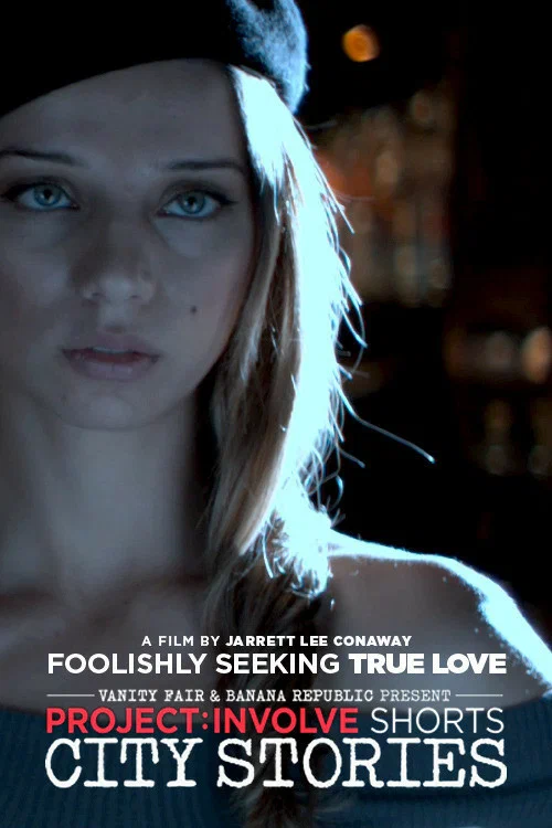 Постер: Foolishly Seeking True Love