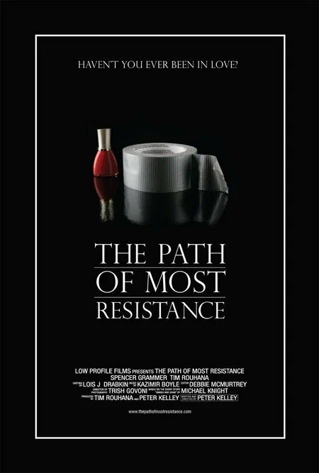 Постер: The Path of Most Resistance