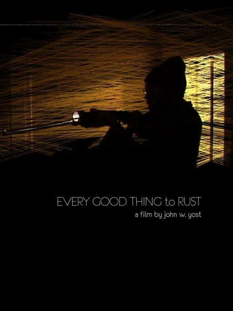 Постер: Every Good Thing to Rust
