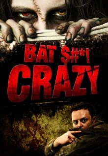 Постер: Bat $#*! Crazy