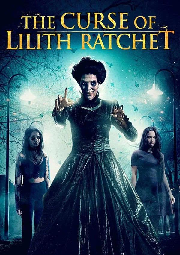 Постер: The Curse of Lilith Ratchet