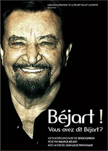 Постер: Béjart!... Vous avez dit Béjart?...