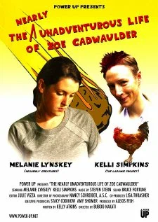 Постер: The Nearly Unadventurous Life of Zoe Cadwaulder