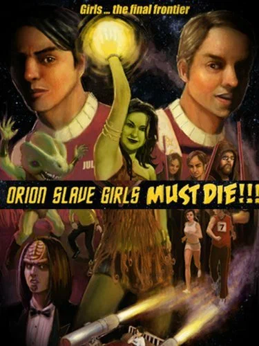 Постер: Orion Slave Girls Must Die!!!