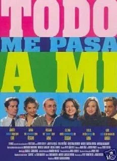 Постер: Todo me pasa a mí
