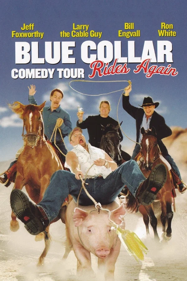 Постер: Blue Collar Comedy Tour Rides Again