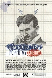 Постер: How Nikola Tesla Popped My Cherry