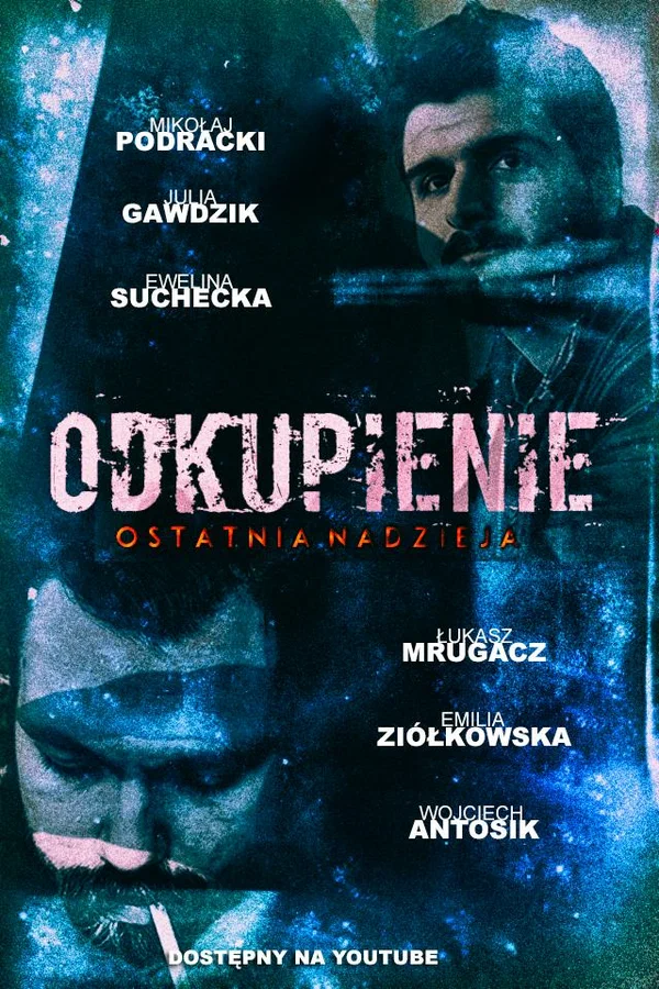 Постер: Odkupienie: Ostatnia Nadzieja