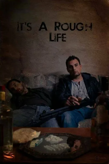 Постер: It's a Rough Life