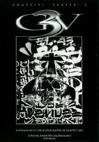 Постер: Graffiti Verité 3: A Voyage Into the Iconography of Graffiti Art