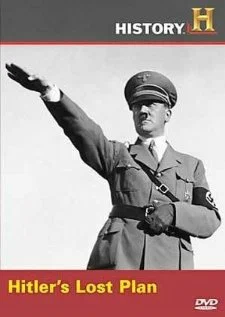 Постер: Hitler's Lost Plan