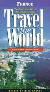 Постер: Travel the World: France - The Dordogne Region, the French Riviera