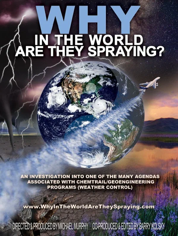 Постер: Why In The World Are They Spraying?