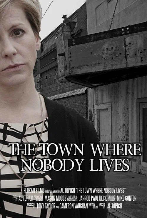 Постер: The Town Where Nobody Lives