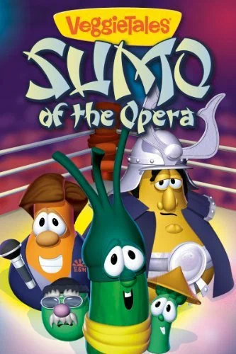 Постер: VeggieTales: Sumo of the Opera