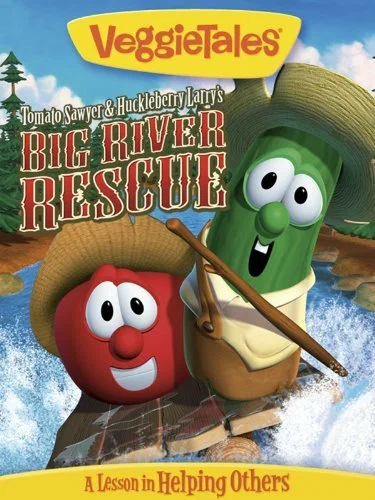 Постер: VeggieTales: Tomato Sawyer & Huckleberry Larry's Big River Rescue