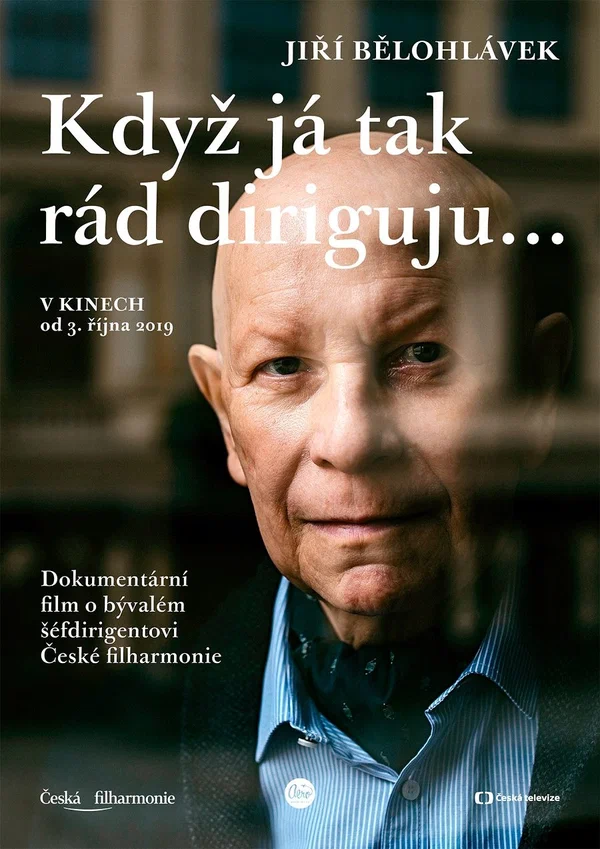 Постер: Jiří Bělohlávek: „Když já tak rád diriguju…“
