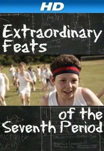 Постер: Extraordinary Feats of the Seventh Period