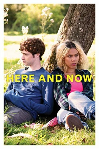 Постер: Here and Now