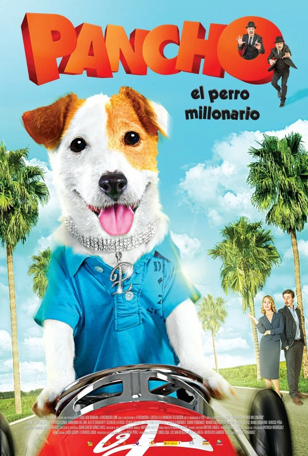 Постер: Pancho, el perro millonario