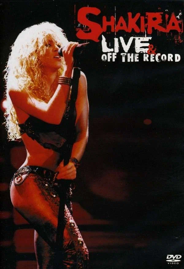 Постер: Shakira: Live & Off the Record