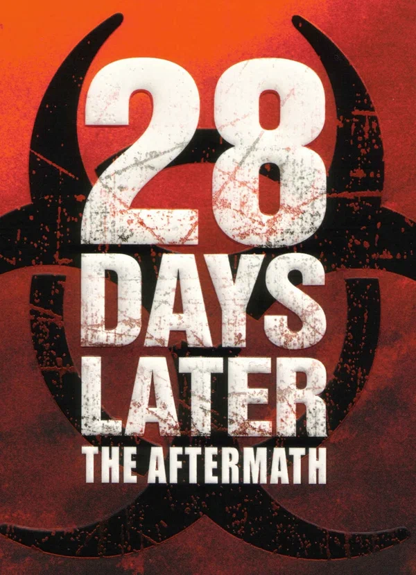 Постер: 28 Days Later: The Aftermath (Chapter 3) - Decimation