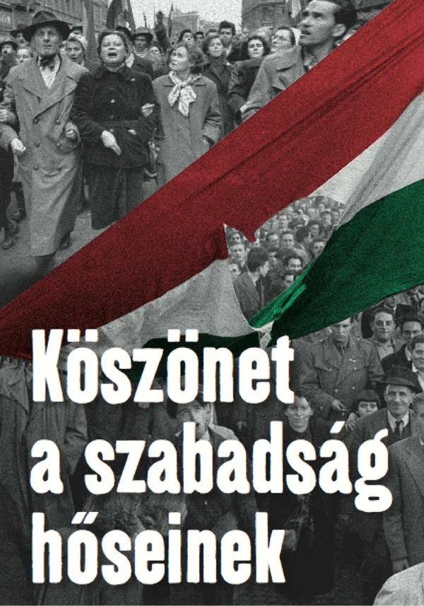 Постер: Köszönet a szabadság höseinek