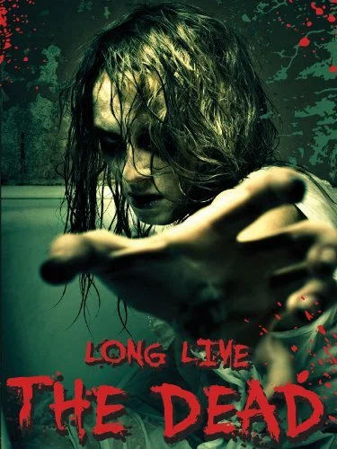 Постер: Long Live the Dead