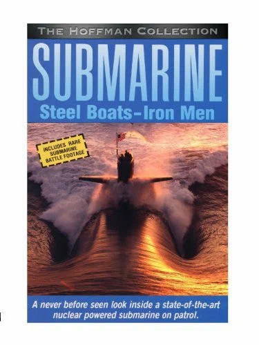 Постер: Submarine: Steel Boats, Iron Men