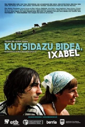 Постер: Kutsidazu bidea, Ixabel