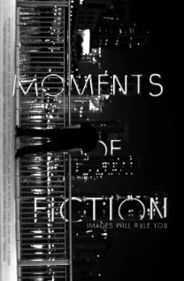 Постер: Moments of Fiction