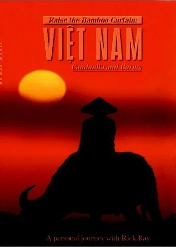 Постер: Raise the Bamboo Curtain: Vietnam, Cambodia, and Burma