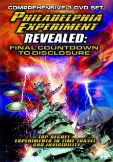 Постер: The Philadelphia Experiment Revealed: Final Countdown to Disclosure from the Area 51 Archives