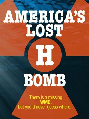 Постер: America's Lost H Bomb