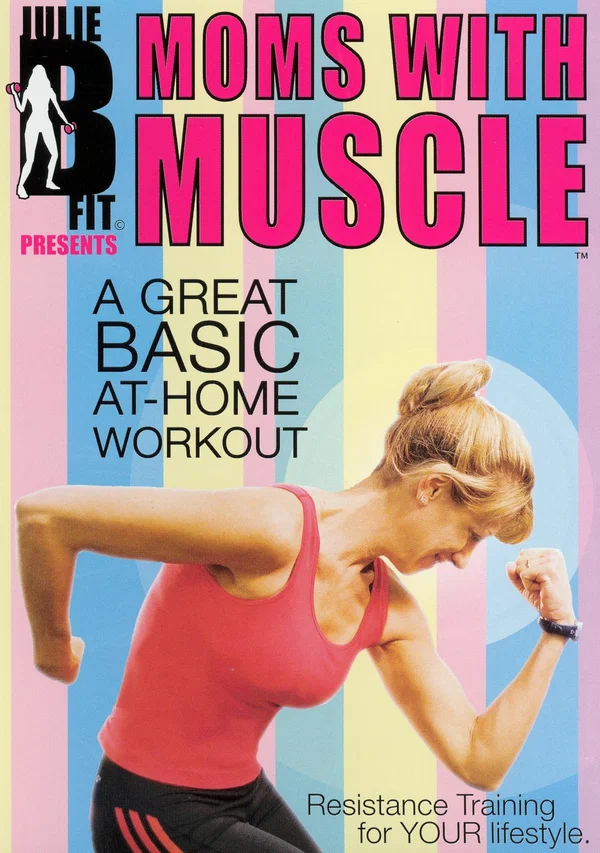 Постер: Julie B Fit: Moms with Muscle