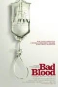 Постер: Bad Blood: A Cautionary Tale