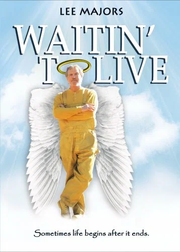 Постер: Waitin' to Live