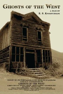 Постер: Ghosts of the West: The End of the Bonanza Trail