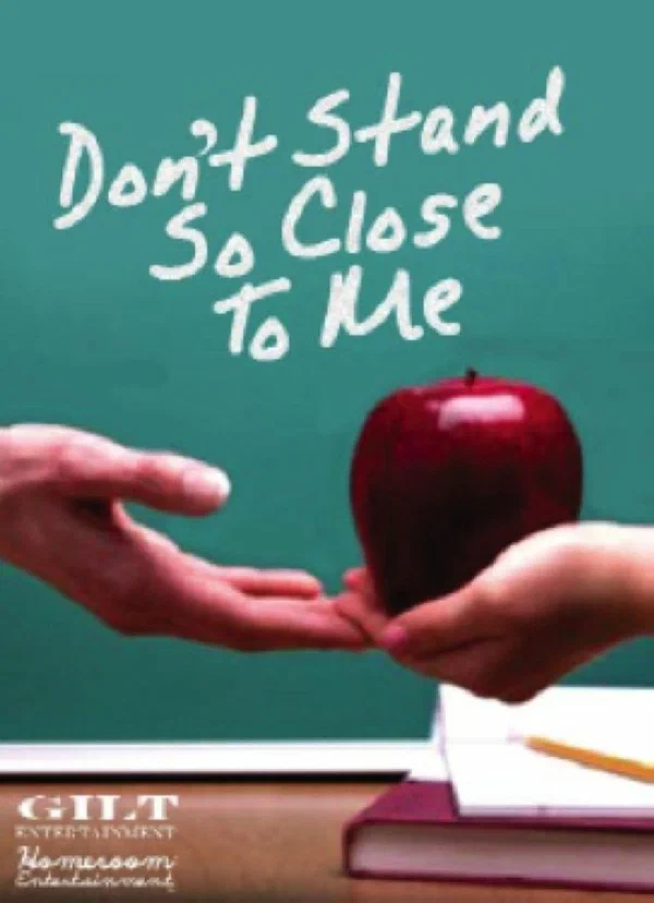 Постер: Don't Stand So Close to Me