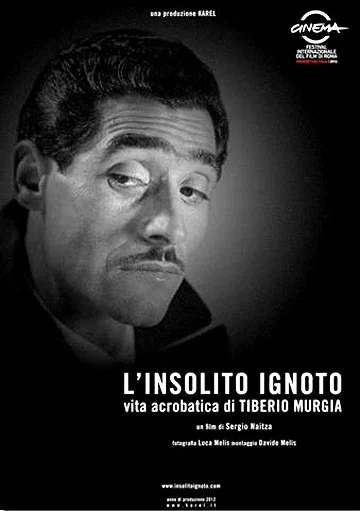 Постер: L'insolito ignoto - Vita acrobatica di Tiberio Murgia