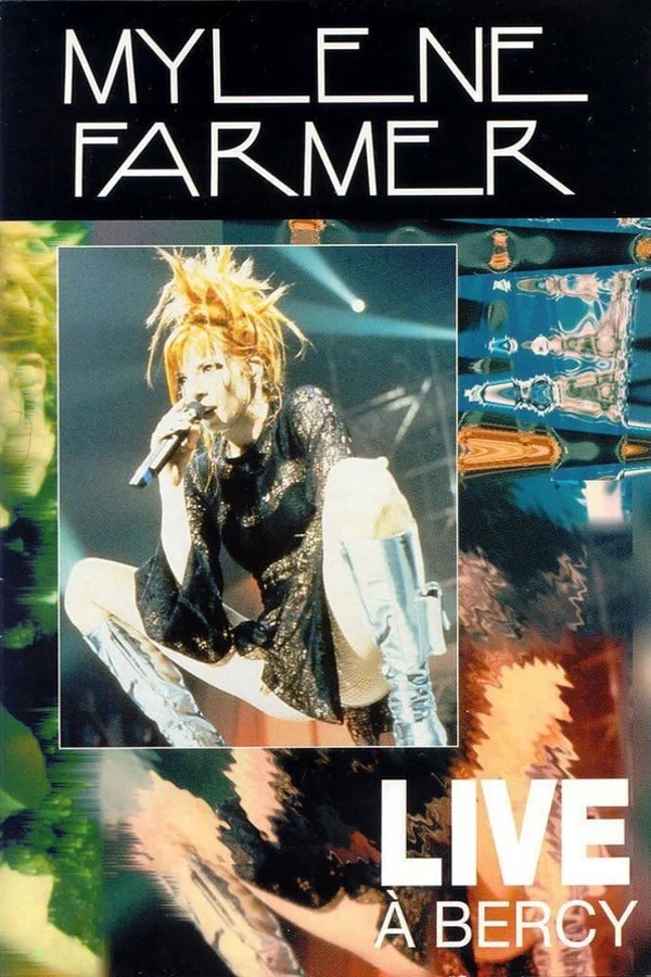 Постер: Mylène Farmer: Live à Bercy
