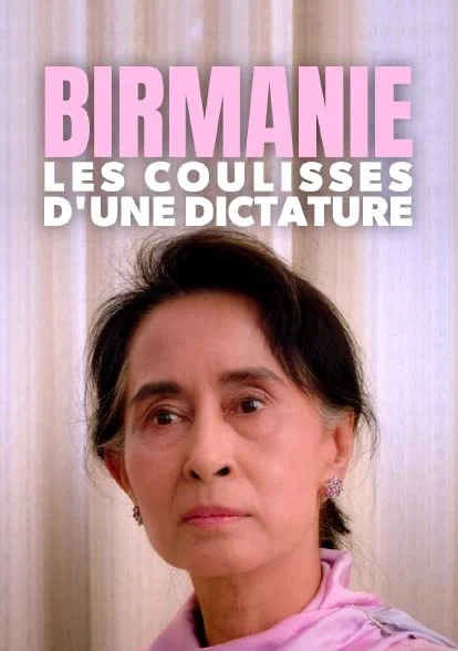 Постер: Birmanie, les coulisses d'une dictature