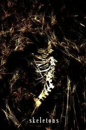 Постер: Skeletons