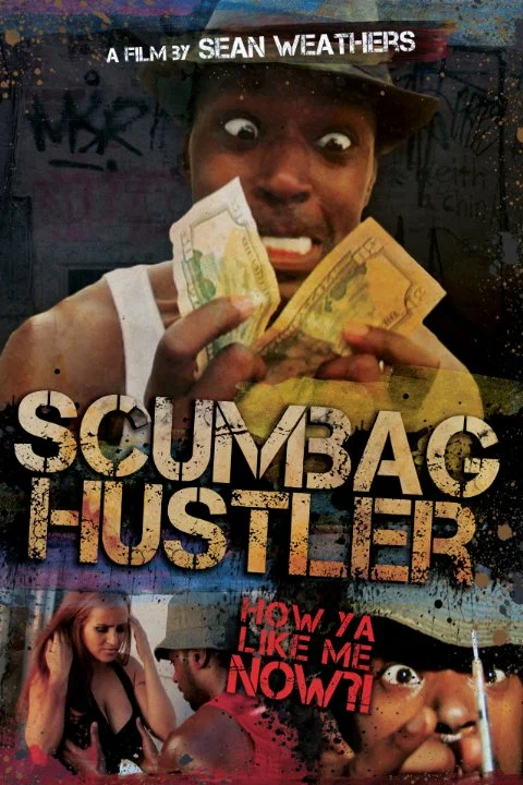 Постер: Scumbag Hustler