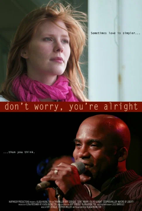 Постер: Don't Worry, You're Alright