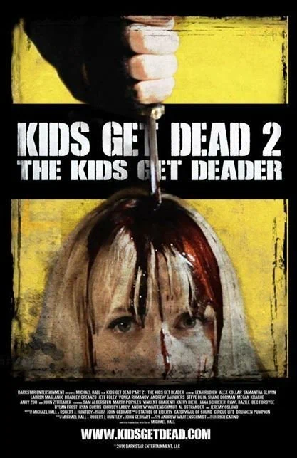 Постер: Kids Get Dead 2: The Kids Get Deader