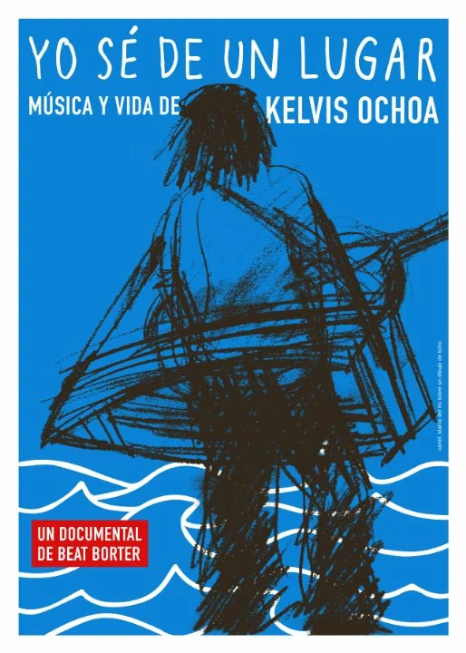 Постер: Yo sé de un lugar - Música y vida de Kelvis Ochoa
