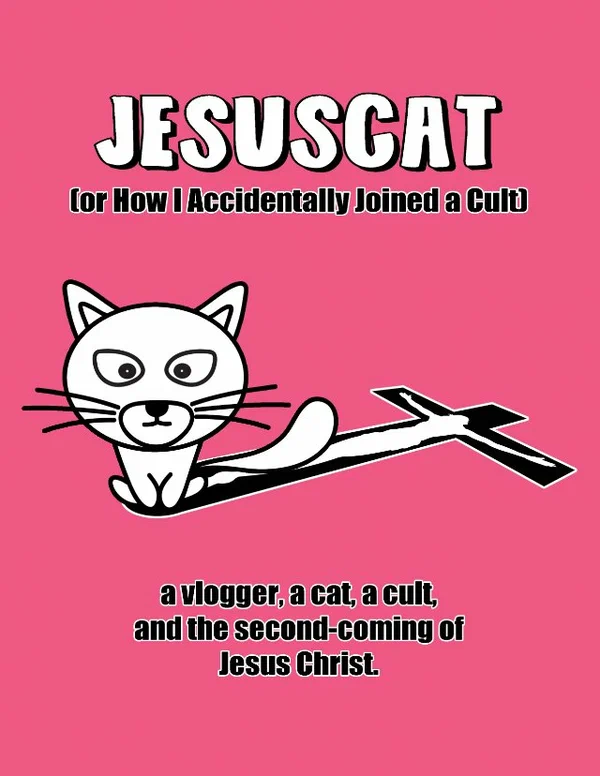 Постер: JesusCat (or How I Accidentally Joined a Cult)