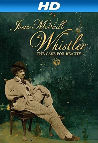 Постер: James McNeill Whistler and the Case for Beauty