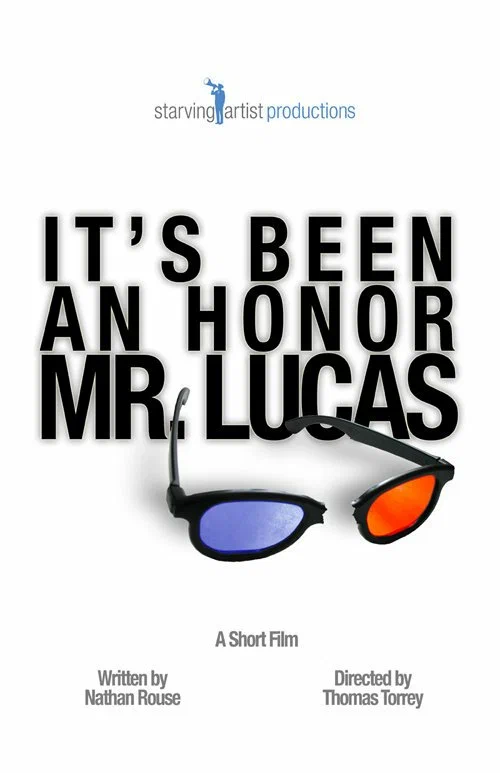 Постер: It's Been an Honor Mr. Lucas